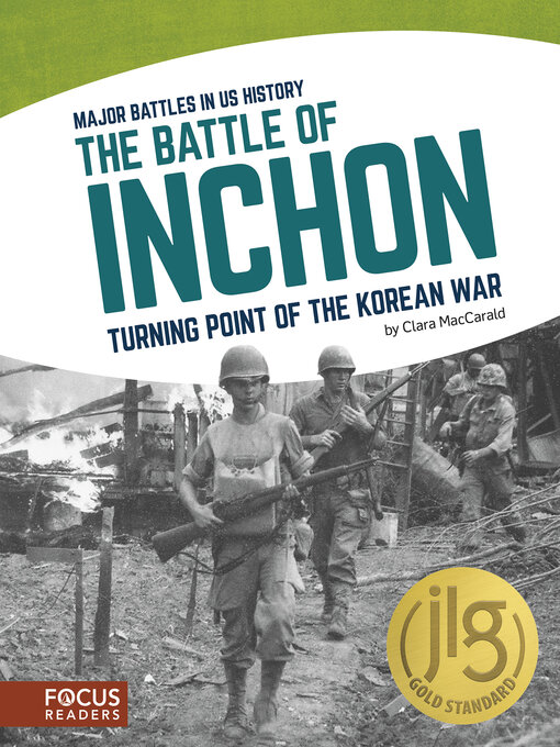 Title details for The Battle of Inchon: Turning Point of the Korean War by Clara MacCarald - Available